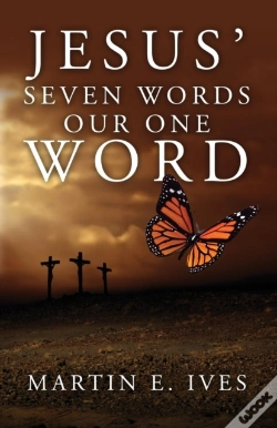Capa do artigo Jesus' Seven Words Our One Word