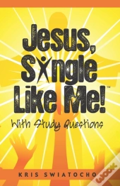 Jesus, Single Like Me