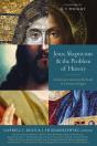 Jesus, Skepticism, And The Problem Of History - Preview