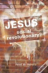 Jesus - Social Revolutionary?