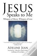 Jesus Speaks To Me