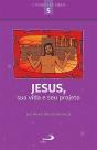 Jesus, Sua Vida E Seu Projeto - Preview