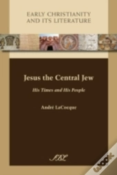 Jesus The Central Jew