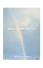 Jesus The Christ - Preview