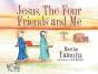 Jesus, The Four Friends And Me - Preview