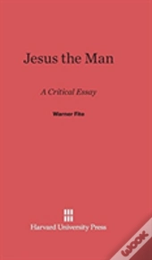 Jesus The Man