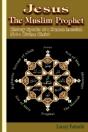 Jesus The Muslim Prophet: History Speaks - Preview