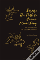 Jesus: The Path To Human Flourishing