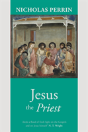 Jesus The Priest - Preview