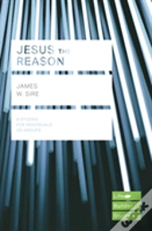 Jesus The Reason (Lifebuilder Study Guides)