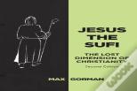 Jesus The Sufi