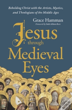Capa do artigo Jesus Through Medieval Eyes