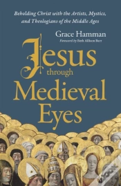 Capa do artigo Jesus Through Medieval Eyes