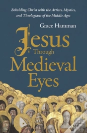 Capa do artigo Jesus Through Medieval Eyes