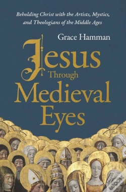 Capa do artigo Jesus Through Medieval Eyes