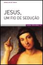 Jesus, Um Fio de Sedução - Preview