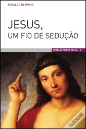 Jesus, Um Fio de Sedução