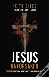 Jesus Unforsaken