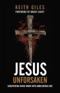 Jesus Unforsaken