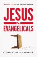 Jesus V. Evangelicals
