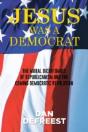 Jesus Was A Democrat - Preview