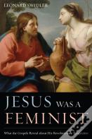 Jesus Was A Feminist