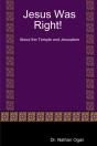 Jesus Was Right! About The Temple And Jerusalem - Preview
