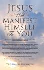 Jesus Will Manifest Himself To You - Preview