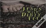 Jesus With Dirty Feet