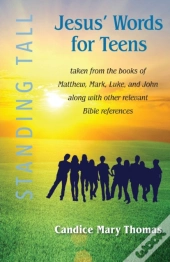 Jesus' Words For Teens -- Standing Tall