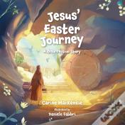 Jesusâ€™ Easter Journey