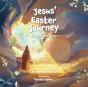 Jesusâ€™ Easter Journey - Preview