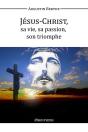 Jésuschrist, Sa Vie, Sa Passion, Son Triomphe - Preview