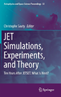 Jet Simulations, Experiments, And Theory - Preview