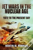 Jet Wars In The Nuclear Age
