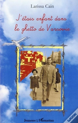 Capa do artigo J'Étais Enfant Dans Le Ghetto De Varsovie