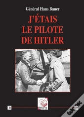 J'Étais Le Pilote De Hitler
