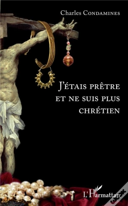 Capa do artigo J'Etais Pretre Et Ne Suis Plus Chretien