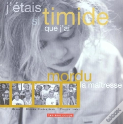 Capa do artigo J'Etais Si Timide Que J'Ai Mordu La Maitresse