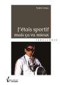 J'Étais Sportif Mais Ça Va Mieux - Preview