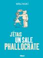 J'Étais Un Sale Phallocrate - Preview