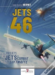 Capa do artigo Jets 46 : Les Projets De Jets De Combat De La Luftwaffe