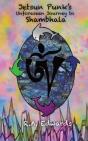 Jetsun Punk'S Unforeseen Journey To Shambhala - Preview