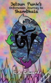 Jetsun Punk'S Unforeseen Journey To Shambhala