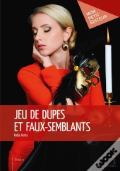 Jeu De Dupes Et Faux-Semblants