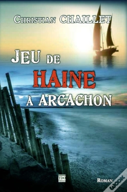Capa do artigo Jeu De Haine A Arcachon