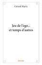 Jeu De L'Ego Et... Temps D'Autres - Preview