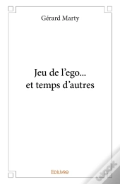 Jeu De L'Ego Et... Temps D'Autres