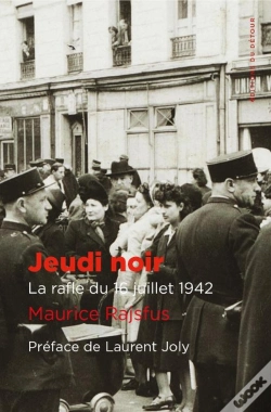 Capa do artigo Jeudi Noir : La Rafle Du 16 Juillet 1942