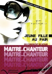 Jeune Fille Au Pair ; Ou Comment Devenir Maître-Chanteur